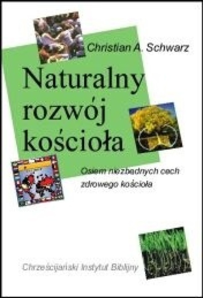 Naturalny rozwój kościoła - Christian A. Schwarz