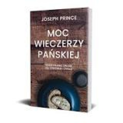 Moc wieczerzy Pańskiej - Joseph Prince